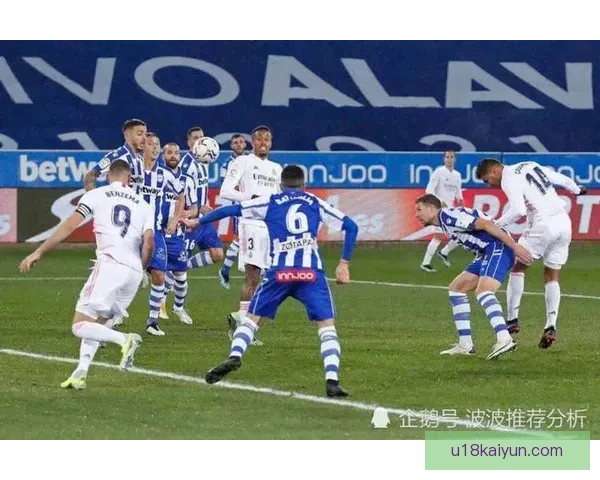 阿拉维斯阵容深度分析，球队竞争力持续提升，值得关注表现走势